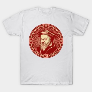 Peter Martyr Vermigli (1499 – 1562) T-Shirt